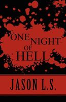 Cover of One Night of Hell by Jason L.S.