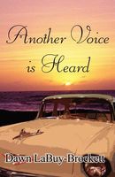 Cover of Another Voice Is Heard by Dawn Labuy-Brockett