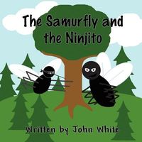 The Samurfly and the Ninjito