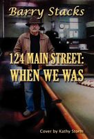 Cover of 124 Main Street by Barry Stacks