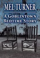 Cover of A Goblintown Bedtime Story by Mel Turner