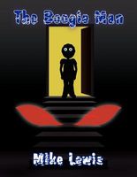 Cover of The Boogie Man by Mike Lewis
