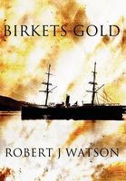 Cover of Birkets Gold by Robert J. Watson