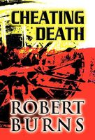 Cover of Cheating Death by Robert Burns