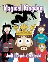 Cover of Magical Kingdom by Judi Tadych-Grabinski