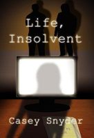 Life, Insolvent