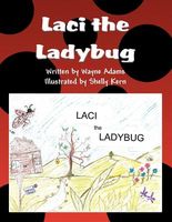 Cover of Laci the Ladybug by Wayne Adams