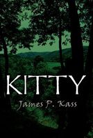 Cover of Kitty by James P. Kass