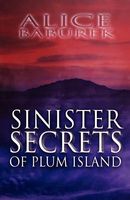 Sinister Secrets of Plum Island
