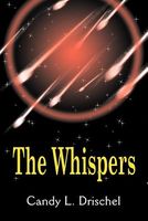 The Whispers by Candy L. Drischel