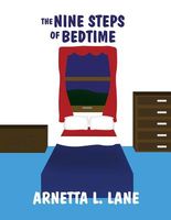 Cover of The Nine Steps of Bedtime by Arnetta L. Lane