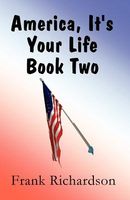 America, It's Your Life Book Two