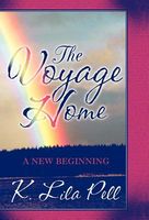 Cover of The Voyage Home: A New Beginning by K. Lila Pell