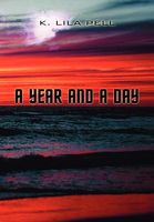 Cover of A Year and a Day by K. Lila Pell