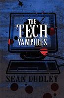Cover of The Tech Vampires by Sean Dudley