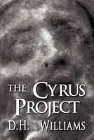 The Cyrus Project by D.H. Williams