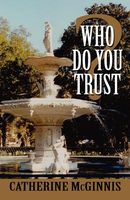 Cover of Who Do You Trust? by Catherine McGinnis