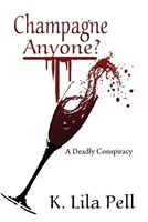 Cover of Champagne Anyone? by K. Lila Pell