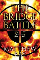 The Bridge Battle 2-5