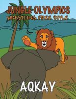 Cover of Jungle Olympics-Wrestling Free Style by Aqkay