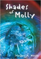 Cover of Shades of Molly by Margaret A. Westlie
