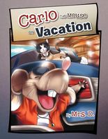 Cover of Carlo the Mouse on Vacation by Mrs D