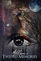 Cover of Allison's Twisted Memories by Deborah Henry