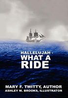 Cover of Hallelujah, What a Ride by Mary F. Twitty