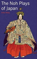 Cover of The Noh Plays of Japan by Arthur Waley