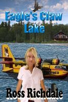 Cover of Eagle's Claw Lake by Ross Richdale