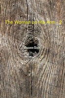 The Woman on His Arm - 2