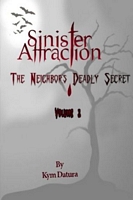 Sinister Attraction