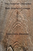 The Terasrael Chronicles: Beth Simcha's Courage