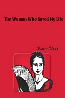 The Woman Who Saved My Life