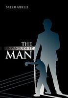 Cover of The Unvanquished Man by Neder Abdelli