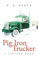 Pig Iron Trucker