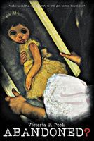 Cover of ABANDONED? by Victoria F. Peek