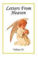 Cover of Letters From Heaven, Volume 3 by Laudem Gloriae