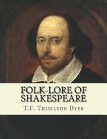 Cover of Folk-Lore of Shakespeare by Thomas F. Thiselton-Dyer