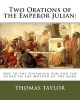 Two Orations of the Emperor Julian