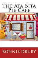 Cover of The Ata Bita Pie Cafe by Bonnie Drury