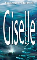 Cover of Giselle by Sandra Jane Maidwell