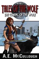 Cover of The Coming of the Wolf by A.E. McCullough