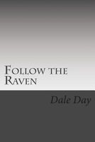 Cover of Follow the Raven by Dale Day