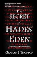 Cover of The Secret of Hades' Eden by Graham J. Thomson