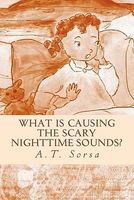 What Is Causing the Scary Nighttime Sounds?