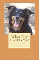 When Toby Lost His Yard