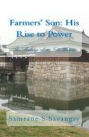 Cover of Farmers' Son: His Rise to Power: The Making of a True Warrior by Samrane S. Savangsy