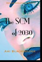 The Scm of 2030