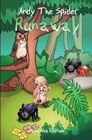Cover of Andy the Spider: Runaway by Samantha Rindfuss